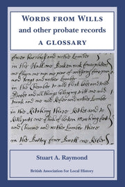 Words From Wills And Other Probate Recor By Raymond, Stuart A