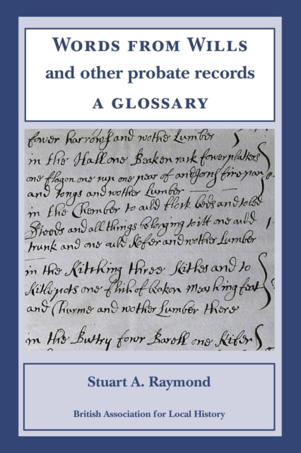 Words From Wills And Other Probate Recor By Raymond, Stuart A