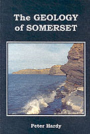Geology Of Somerset By Hardy, Peter