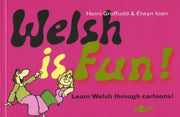 Welsh Is Fun New Course In Spoken Welsh