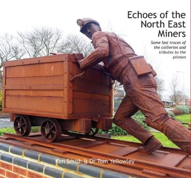 Echoes Of The North East Miners: Some L