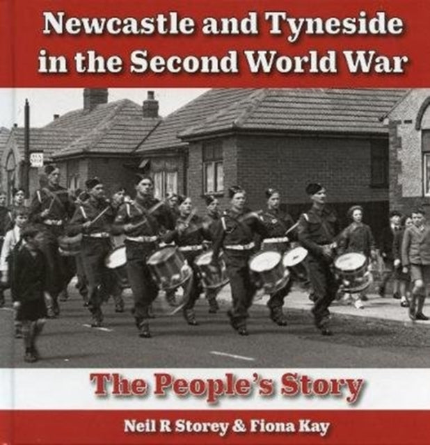 Newcastle And Tyneside In The 2nd World