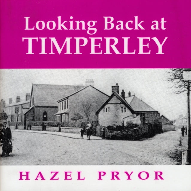 Looking Back At Timperley