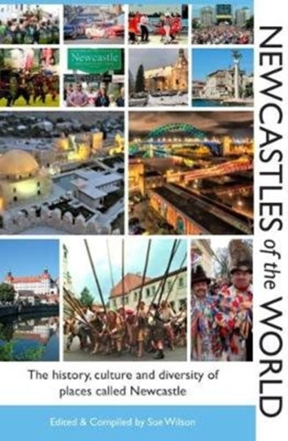 Newcastles Of The World By Unknown
