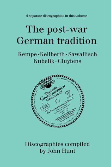 The Post-war German Tradition. 5 Discogr