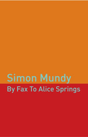 By Fax To Alice Springs