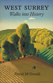 West Surrey - Walks Into History By Mcdowall, David