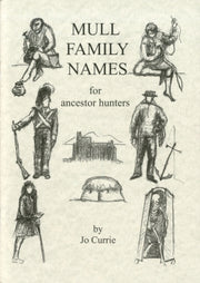 Mull Family Names: For Ancestor Hunters By Currie, J.
