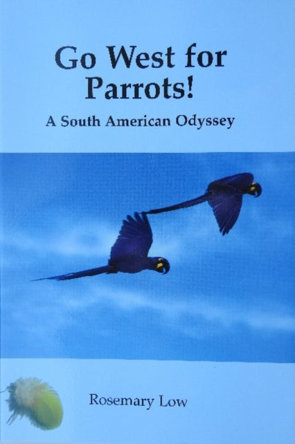 Go West For Parrots