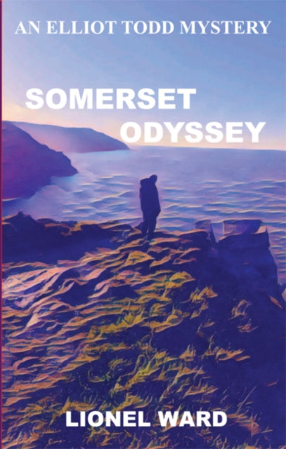 Somerset Odyssey: An Elliot Todd Myster3