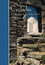 Cyclades Or Life Among The Insular Greek By Bent, J Theodore