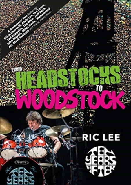 From Headstocks To Woodstock A Drummers By Lee, Ric