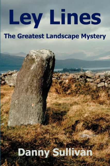 Ley Lines Greatest Landscale Mystery