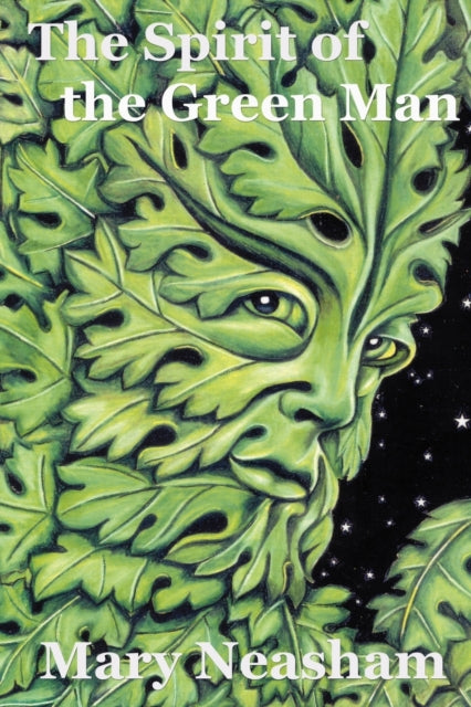 Spirit Of The Green Man By Neasham Mary
