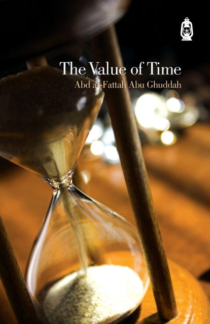 The Value Of Time By Abu Ghuddah, Abd Al-