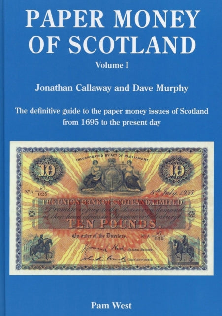 Paper Money Of Scotland Vol 1 By Callaway, Jonathan