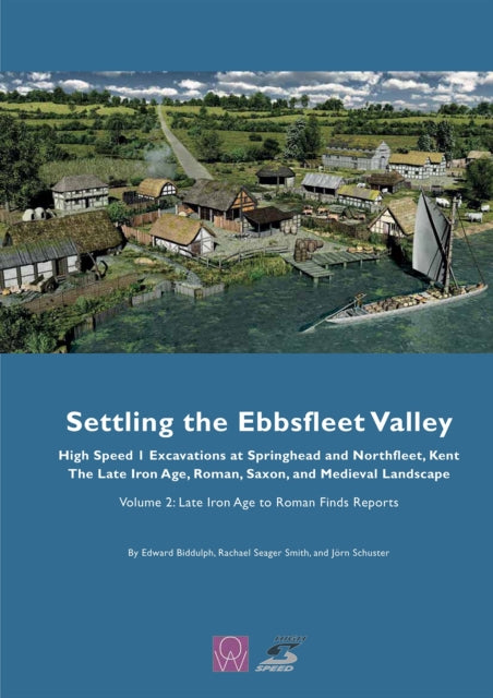 Settling The Ebbsfleet Valley High Speed By Biddulph, Edward