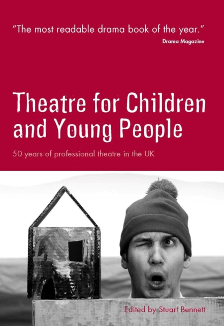 Theatre For Children & Young People By Bennett, Stuart (ed)