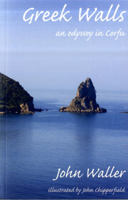 Greek Walls An Odyssey In Corfu By Waller, John