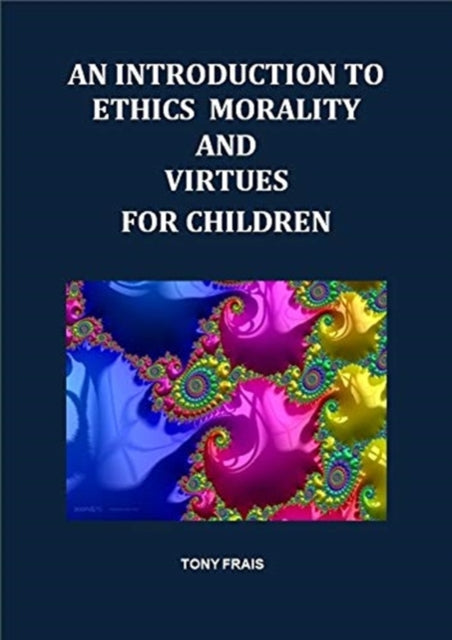 An Introduction To Ethics Morality And
