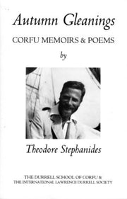 Autumn Gleanings: Corfu Memoirs And Poem By Stephanides, Theodor