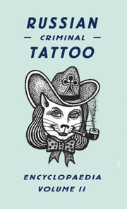 Russian Criminal Tattoo Encyclopedia 2