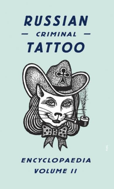 Russian Criminal Tattoo Encyclopedia 2
