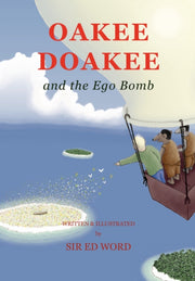 Oakee Doakee And The Ego Bomb By Saugstad, Edward