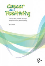 Paul Harris Cancer & Positivity