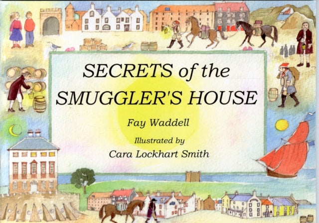 Secrets Of The Smugglers House
