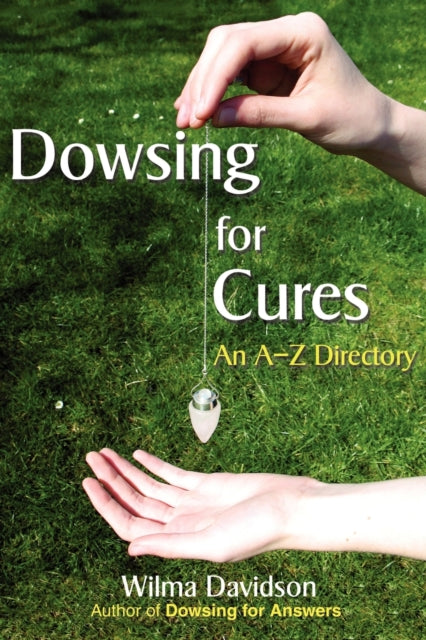 Dowsing For Cures