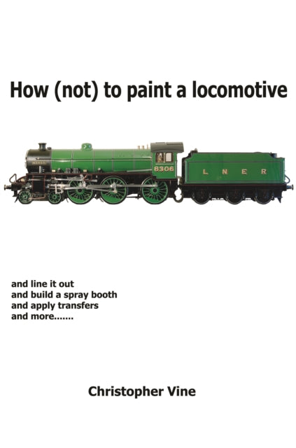 How (not) To Paint A Locomotive