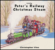 Peters Railway Christmas Steam By Vine, Christopher