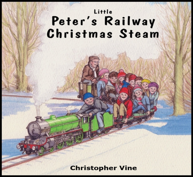 Peters Railway Christmas Steam By Vine, Christopher