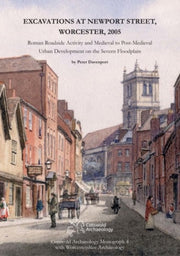 Excavations At Newport Street Worcester