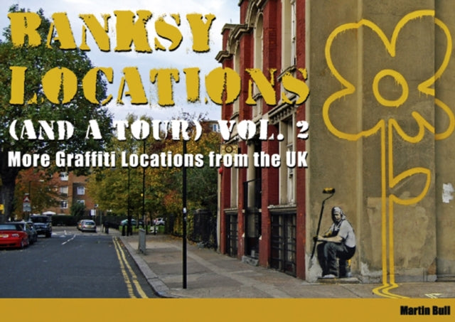 Banksy Location & Tours Vol 2