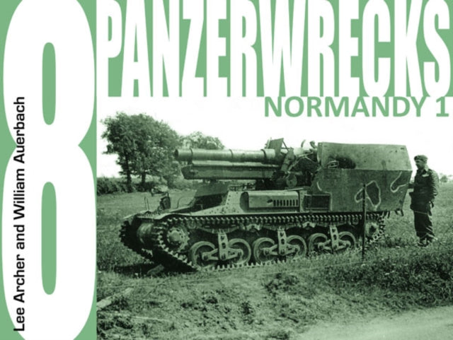 Panzerwrecks  8 Normandy 1