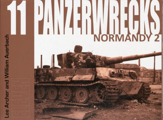 Panzerwrecks 11 Normandy 2