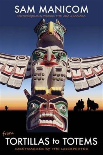 From Tortillas To Totems