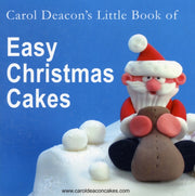 Little Book Of Easy Christmas Cakes By Deacon,carol