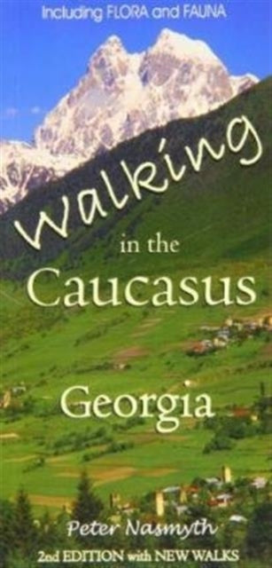 Walking In The Caucasus Georgia