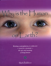 Why Is The Human On Earth?