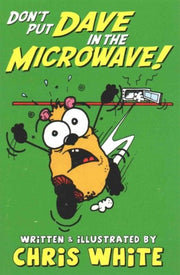Dont Put Dave In The Microwave