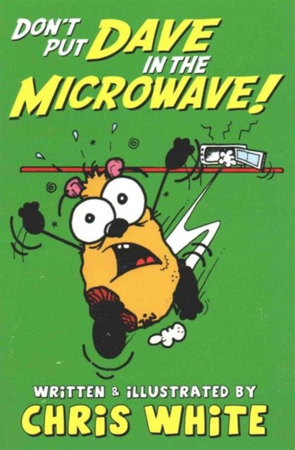 Dont Put Dave In The Microwave