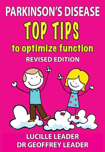Parkinsons Disease Top Tips To Optimize By Leader, Lucille