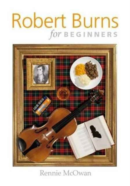 Robert Burns For Beginners
