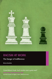 Racism At Work: The Danger Of Indifferen