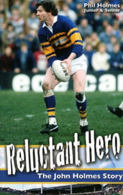 Reluctant Hero The John Holmes Story Pb