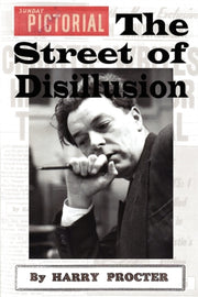 The Street Of Disillusion By Procter, Harry