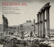 Palmyra 1885 The Wolfe Expedition & The